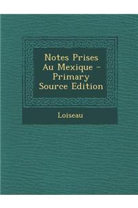 Notes Prises Au Mexique