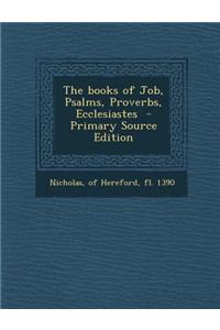 The Books of Job, Psalms, Proverbs, Ecclesiastes