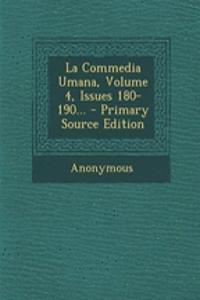 Commedia Umana, Volume 4, Issues 180-190...