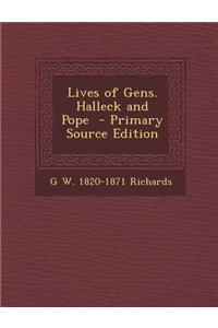 Lives of Gens. Halleck and Pope - Primary Source Edition