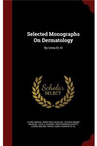 Selected Monographs On Dermatology
