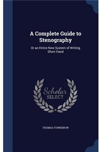 Complete Guide to Stenography