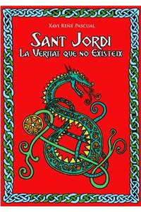 Sant Jordi. La veritat que no existeix