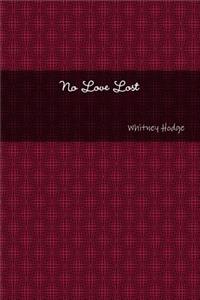 No Love Lost