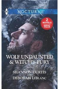 Wolf Undaunted & Witch's Fury