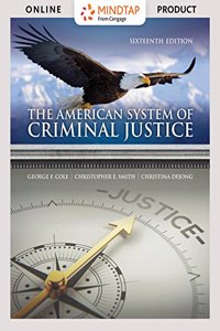 Bundle: The American System of Criminal Justice, Loose-Leaf Version, 16th + Mindtap Criminal Justice, 1 Term (6 Months) Printed Access Card