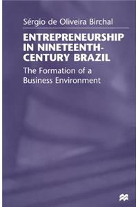 Entrepreneurship in Nineteenth-Century Brazil
