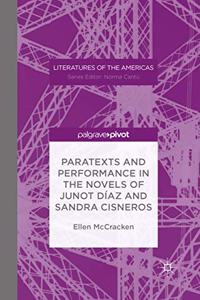 Paratexts and Performance in the Novels of Junot Diaz and Sandra Cisneros