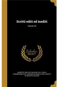 Scritti Editi Ed Inediti; Volume 29