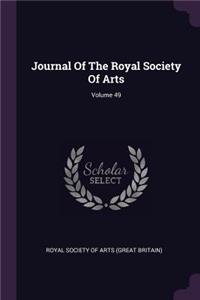 Journal Of The Royal Society Of Arts; Volume 49