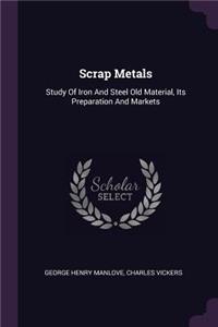 Scrap Metals