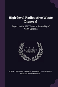 High-level Radioactive Waste Disposal