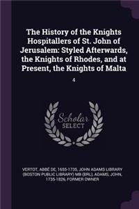 History of the Knights Hospitallers of St. John of Jerusalem