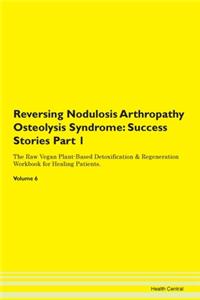 Reversing Nodulosis Arthropathy Osteolys