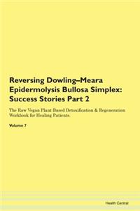 Reversing Dowling-Meara Epidermolysis Bu