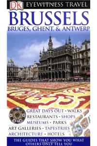 DK Eyewitness Travel Guide: Brussels, Bruges, Ghent & Antwerp