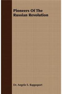 Pioneers of the Russian Revolution