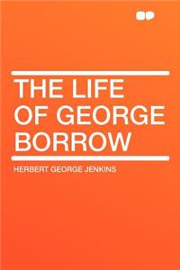 The Life of George Borrow