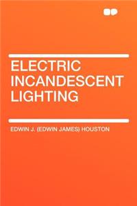 Electric Incandescent Lighting