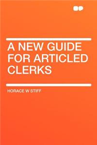 A New Guide for Articled Clerks