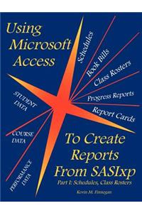 Using Microsoft Access to Create Reports from Sasixp