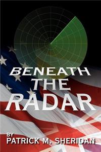 Beneath the Radar