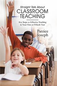 Straight Talk about Classroom Teaching