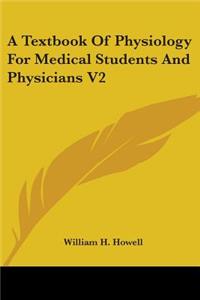 Textbook Of Physiology For Medical Students And Physicians V2