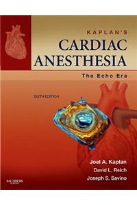 Kaplan's Cardiac Anesthesia: The Echo Era