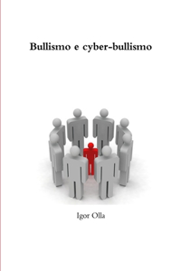 Bullismo e cyber-bullismo