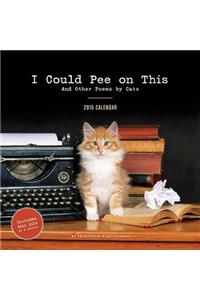 2015 Wall Calendar: I Could Pee on This