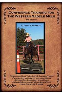 Confidence Training for the Western Saddle Mule