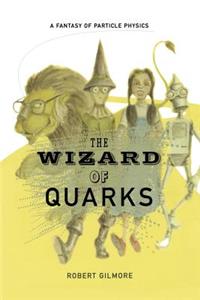 Wizard of Quarks