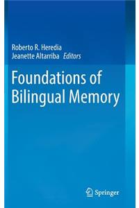 Foundations of Bilingual Memory