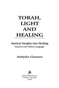 Torah, Light and Healing