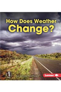 How Does Weather Change?
