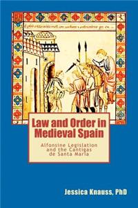 Law and Order in Medieval Spain