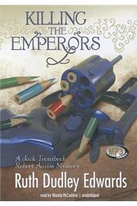 Killing the Emperors