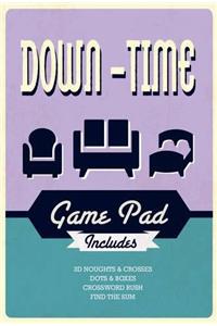 Down-Time Game Pad
