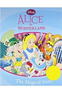 Disney Alice in Wonderland the Magical Story