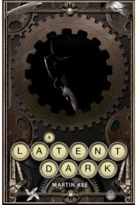 A Latent Dark