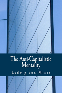 Anti-Capitalistic Mentality (Large Print Edition)