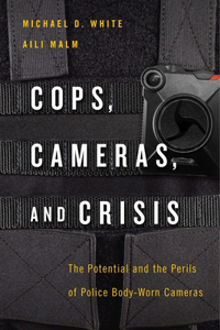 Cops, Cameras, and Crisis