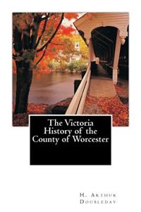 Victoria History of the County of Worcester