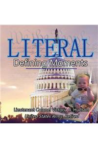 Literal: Defining Moments