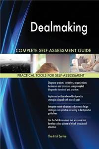 Dealmaking Complete Self-Assessment Guide