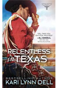 Relentless in Texas