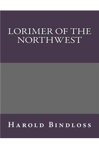 Lorimer of the Northwest