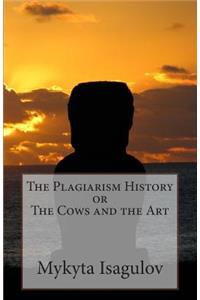 The Plagiarism History, or the Cows and the Art