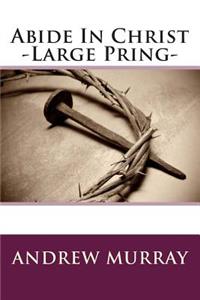 Abide in Christ -Large Print-